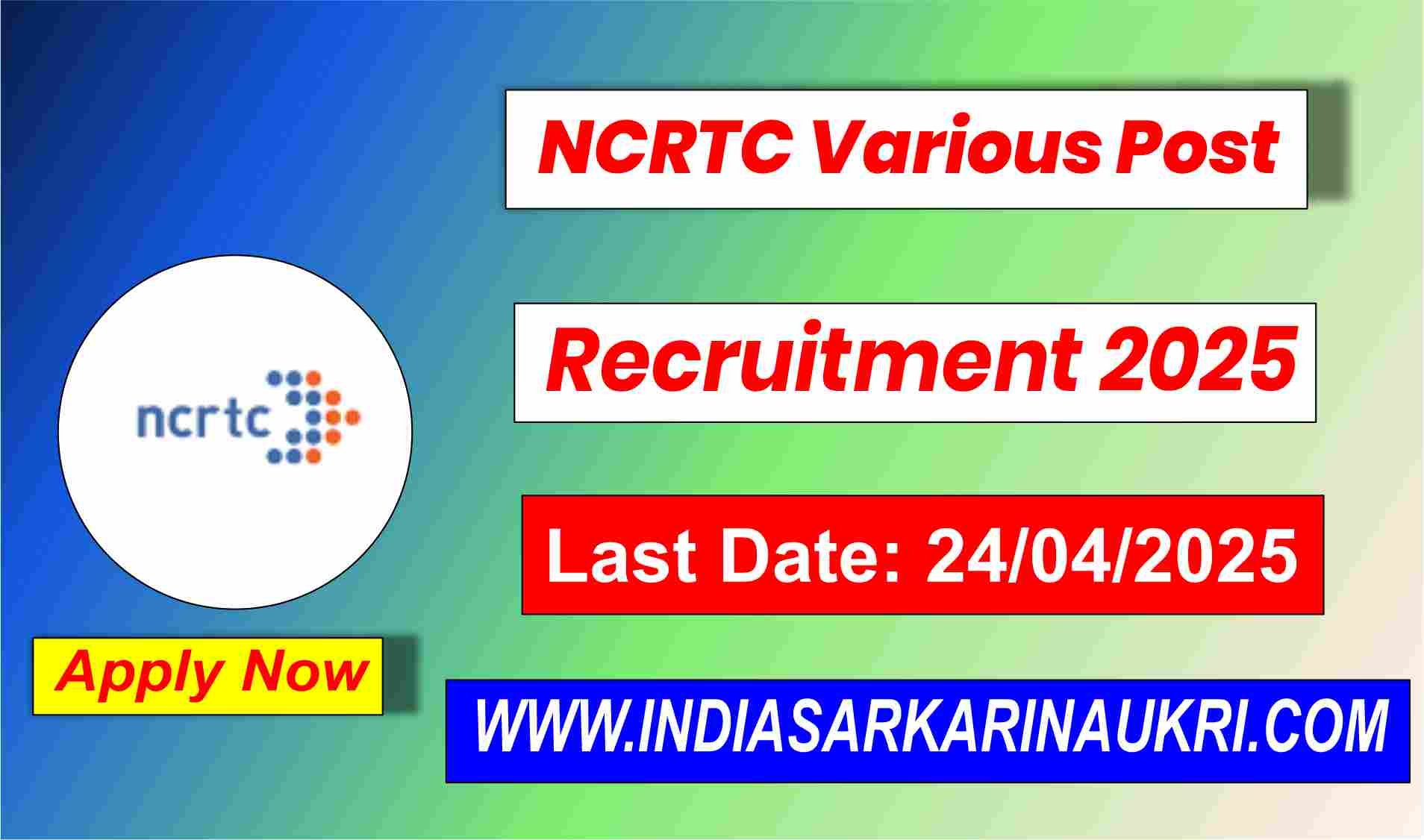National Capital Region Transport Corporation NCRTC Various Post Recruitment 2025 – Apply for 72 Posts